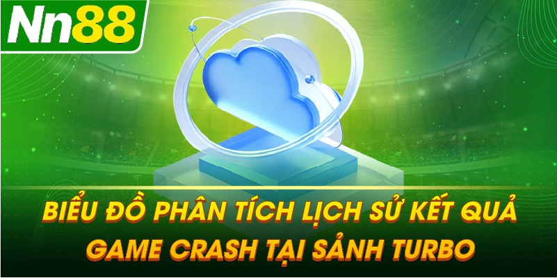Biểu đồ phân tích lịch sử kết quả game Crash tại sảnh TURBO