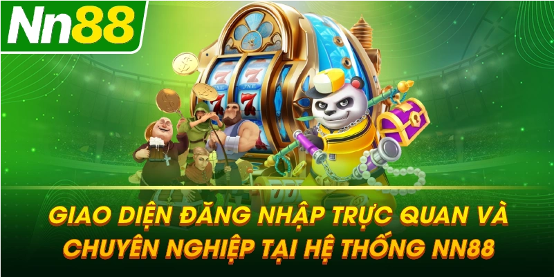 Giao diện đăng nhập trực quan và chuyên nghiệp tại hệ thống NN88.