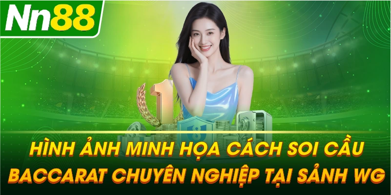 Hình ảnh minh họa cách soi cầu Baccarat chuyên nghiệp tại sảnh WG
