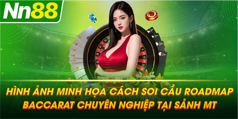 Hình ảnh minh họa cách soi cầu Roadmap Baccarat chuyên nghiệp tại sảnh MT