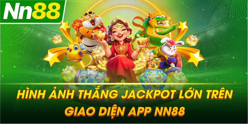 Hình ảnh thắng Jackpot lớn trên giao diện app NN88